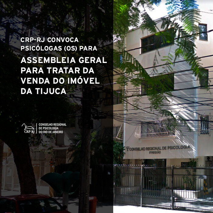 crp-rj-convoca-psicologas-os-para-assembleia-geral-para-tratar-da-venda-do-imovel-da-tijuca