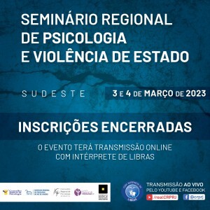 encerradas-as-inscricoes-do-seminario-regional-de-psicologia-e-violencia-de-estado