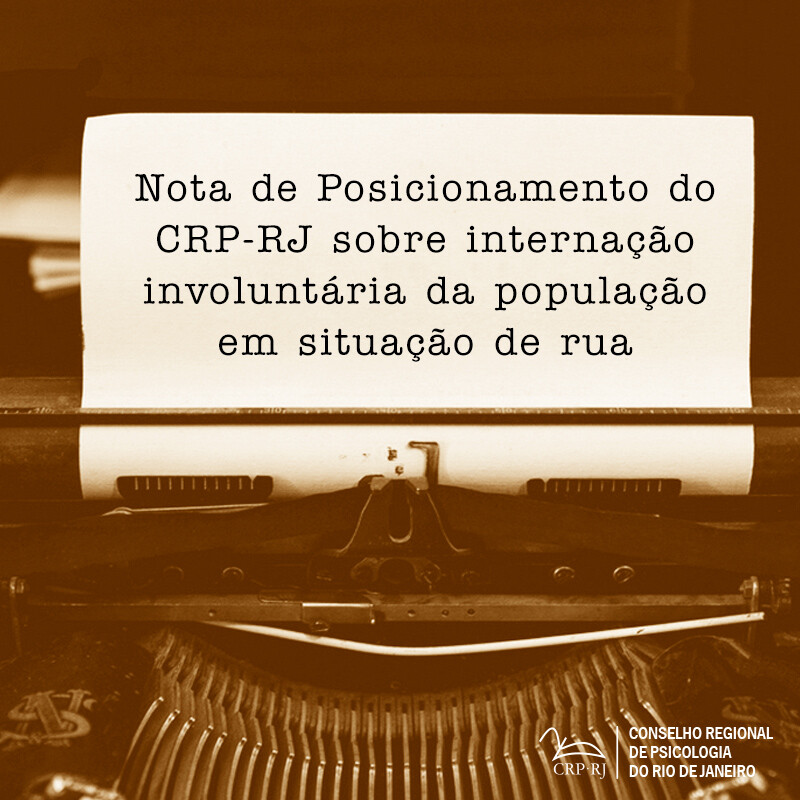 nota-de-posicionamento-do-crp-rj-sobre-internacao-involuntaria-da-populacao-em-situacao-de-rua