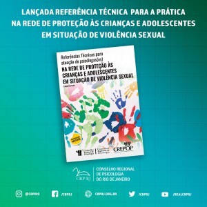 referencias-tecnicas-para-atuacao-de-psicologasos-na-rede-de-protecao-as-criancas-e-adolescentes-em-situacao-de-violencia-sexual
