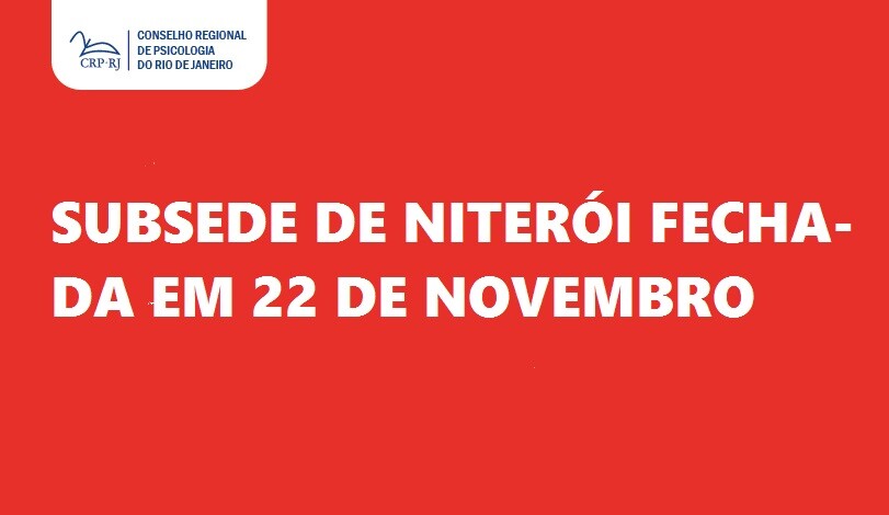 subsede-de-niteroi-fechada-no-dia-22-de-novembro
