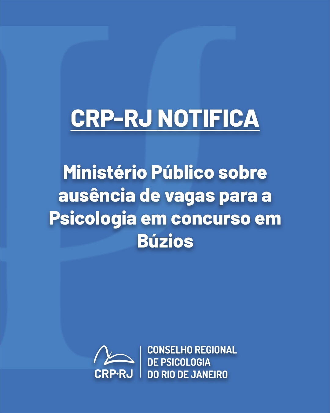defesa-da-profissao-crp-rj-notifica-ministerio-publico-sobre-ausencia-de-vagas-para-a-psicologia-em-concurso-em-buzios